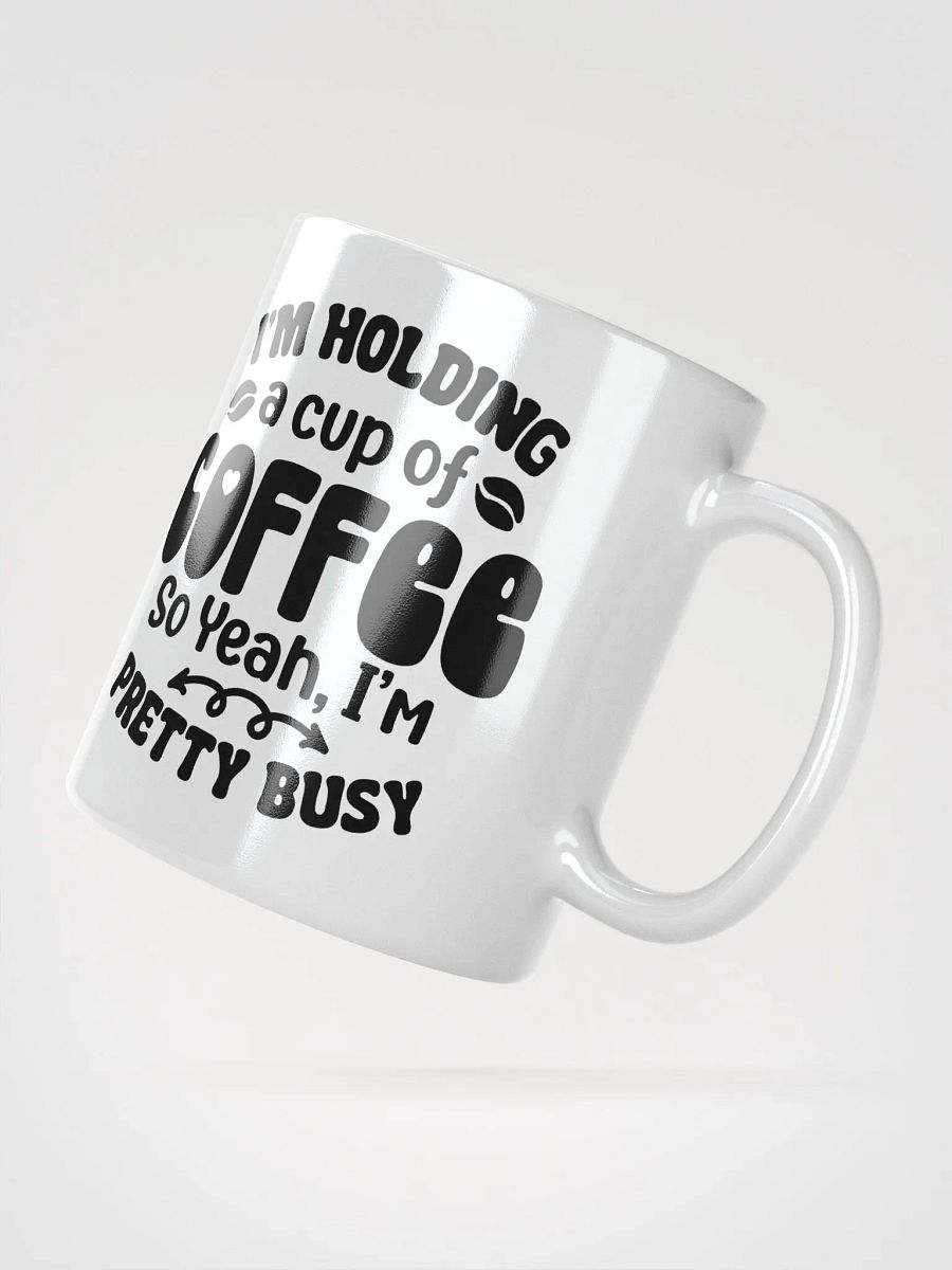 Busy Holding Coffee Mug product image (4)