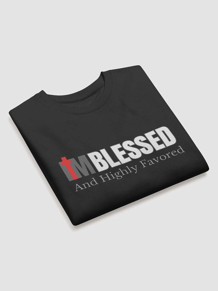 I am Blessed And Highly Favored Premium Sweatshirt product image (3)