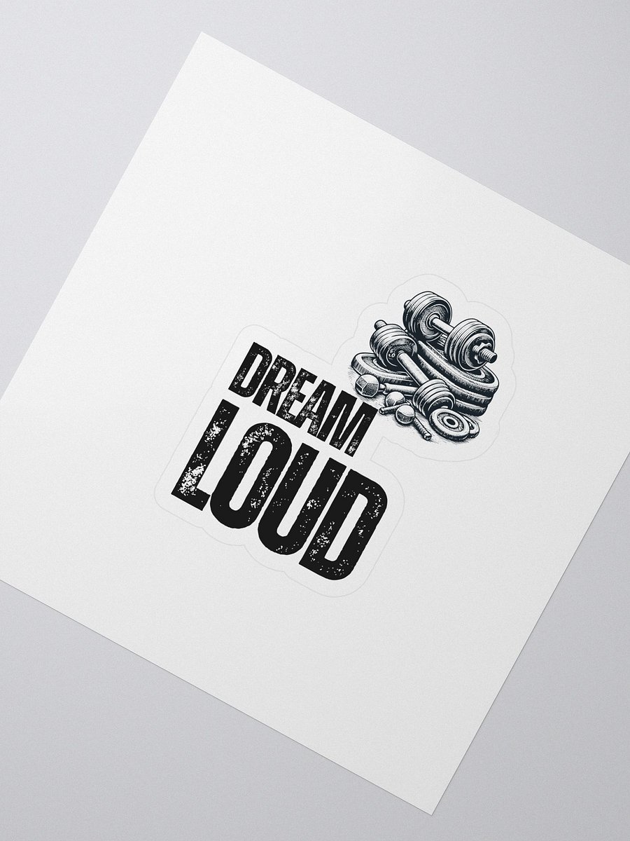 Dream Loud - Weights - Sticker product image (2)