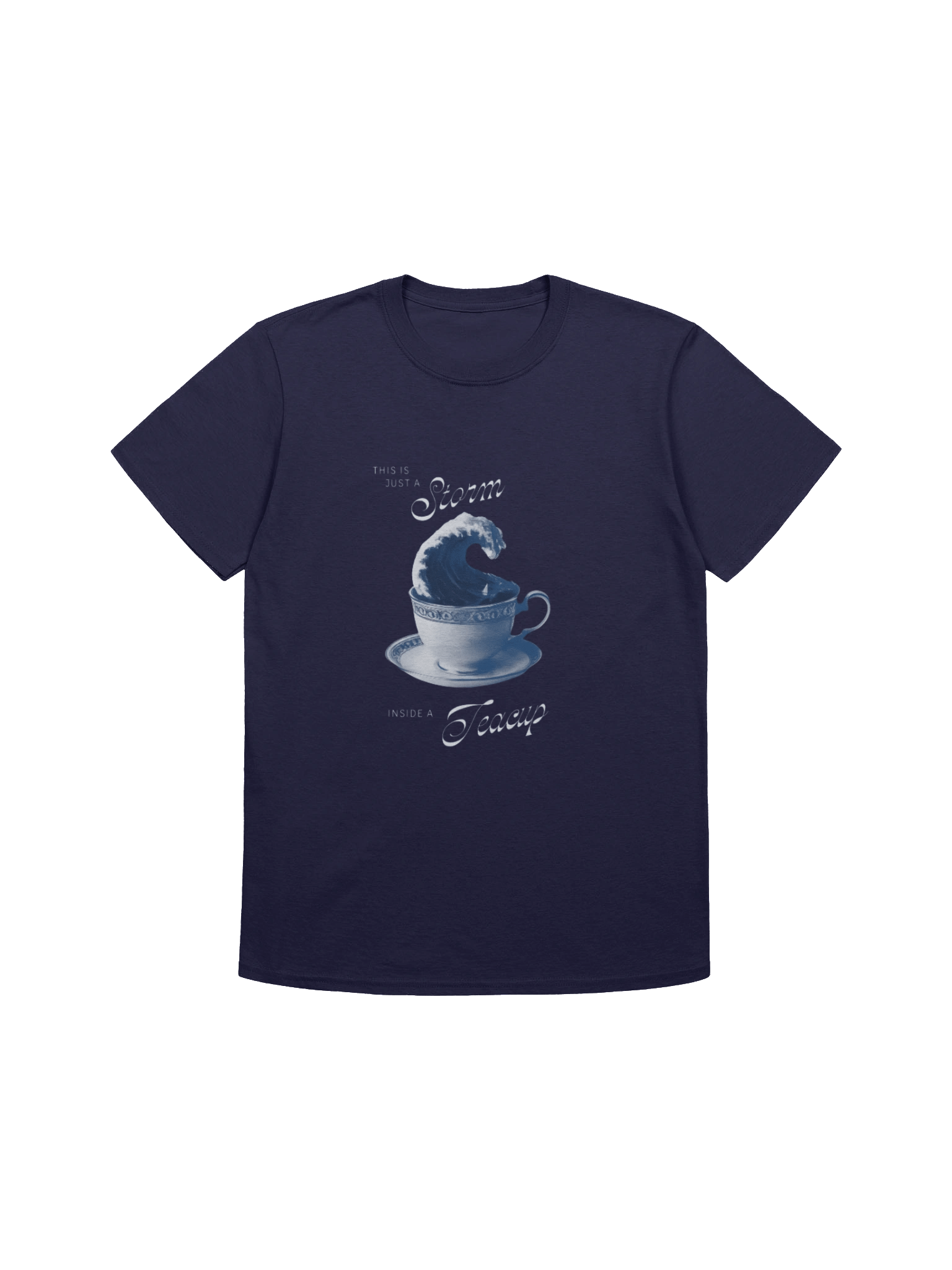 This Is Just a Storm Inside a Teacup T-Shirt product image (1)