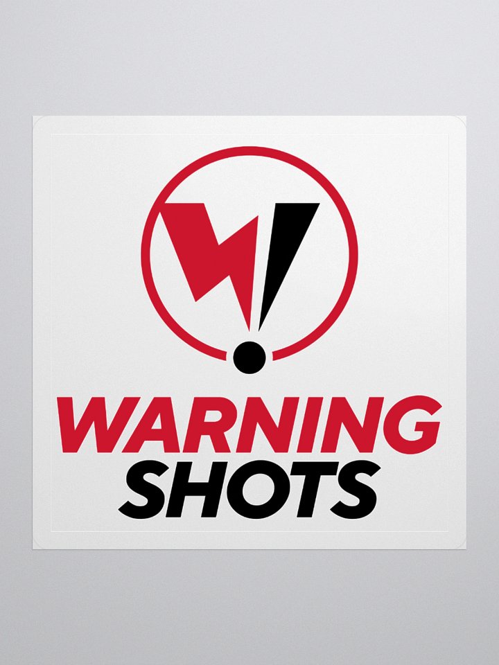 Warning Shots Sticker product image (1)