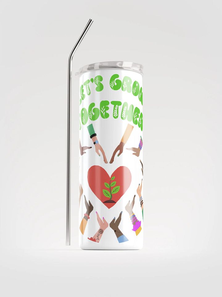 Let's Grow Together Stainless Steel Tumbler product image (1)