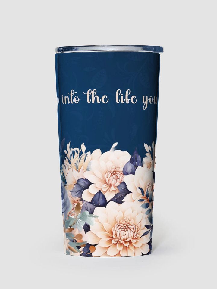 20 oz Stainless Steel Tumbler - Positive quote 