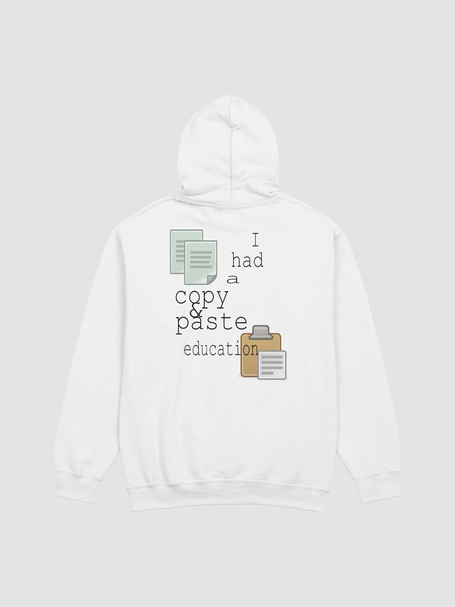 I Had A Copy & Paste Education - Colour - Gildan Classic Hoodie (BACK) product image (3)