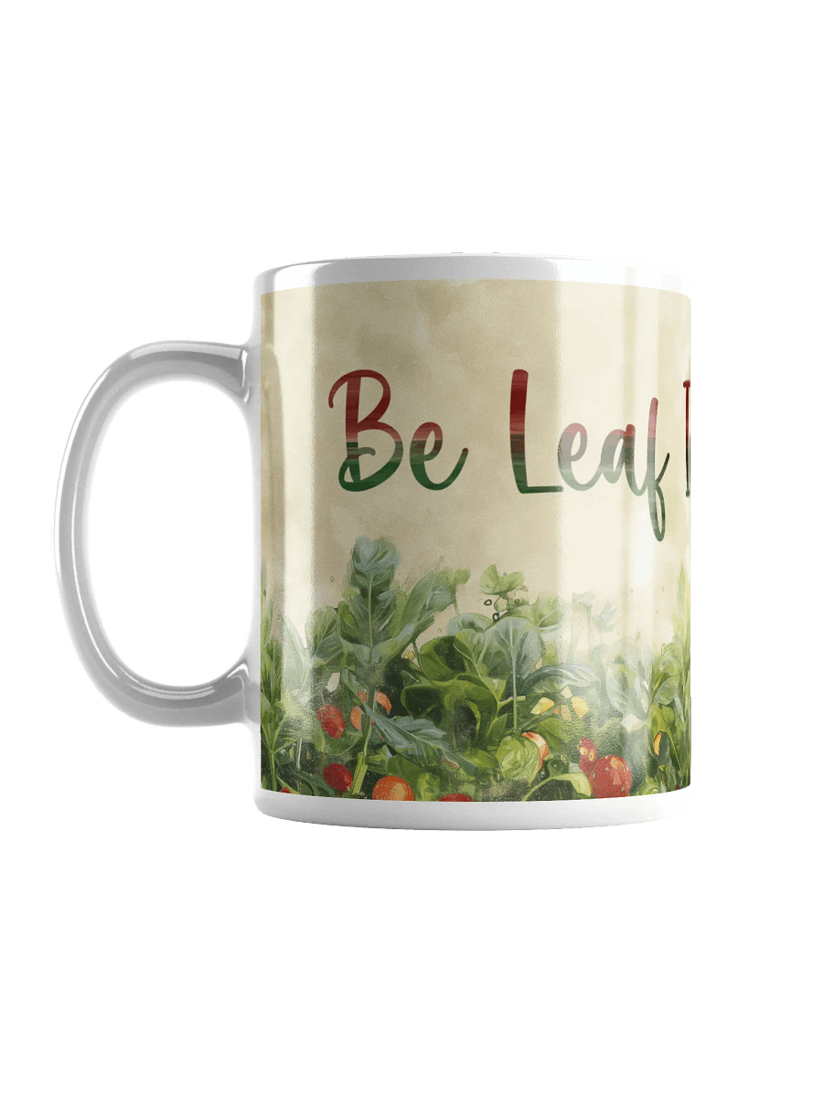 Be-Leaf In Yourself Ceramic Mug product image (6)