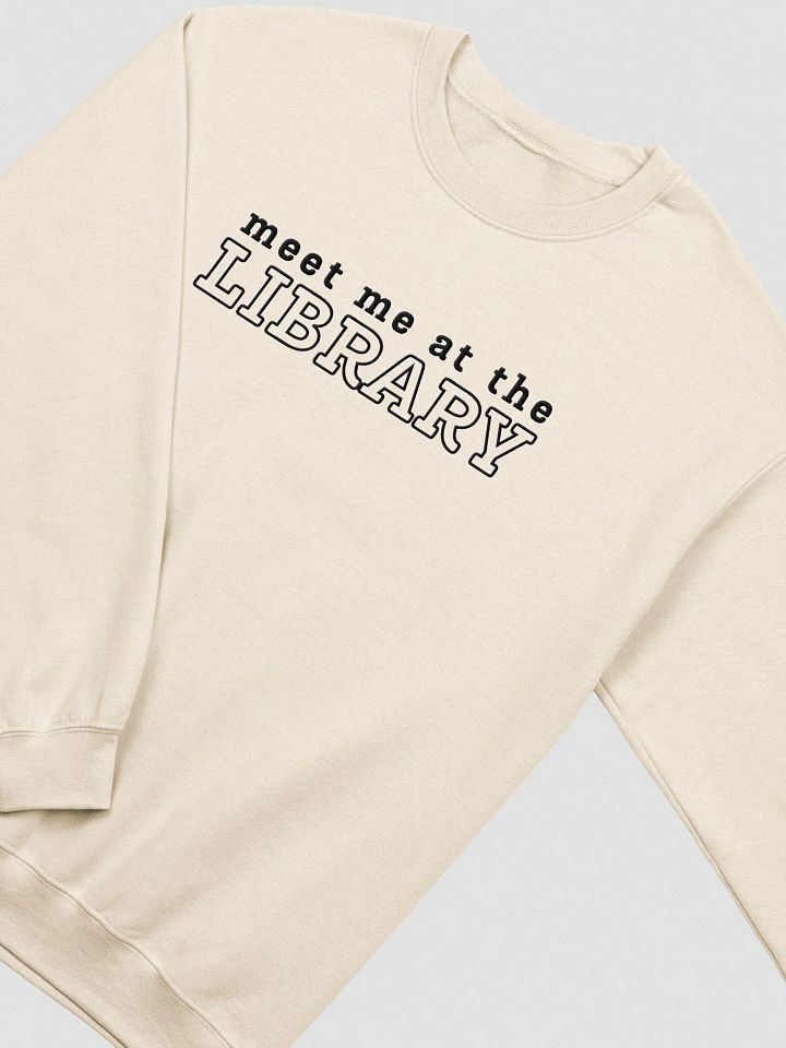 MEET ME AT THE LIBRARY Unisex Embroidered Crewneck Sweatshirt 2 product image (1)