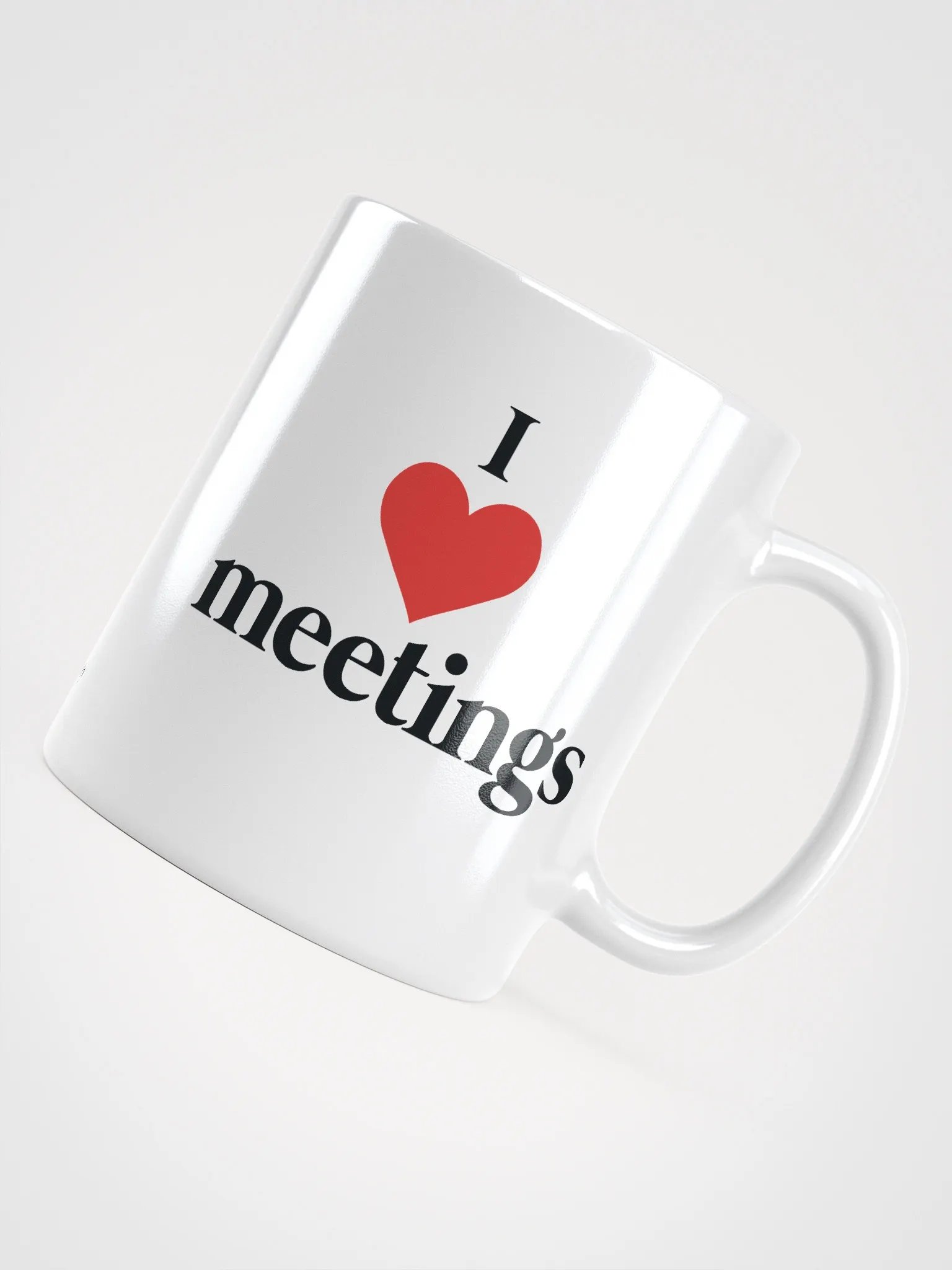 I LOVE MEETINGS MUG product image (4)