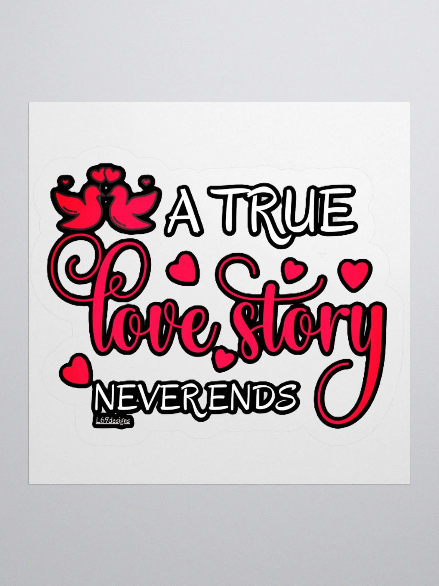 A TRUE LOVE STORY NEVER ENDS product image (2)