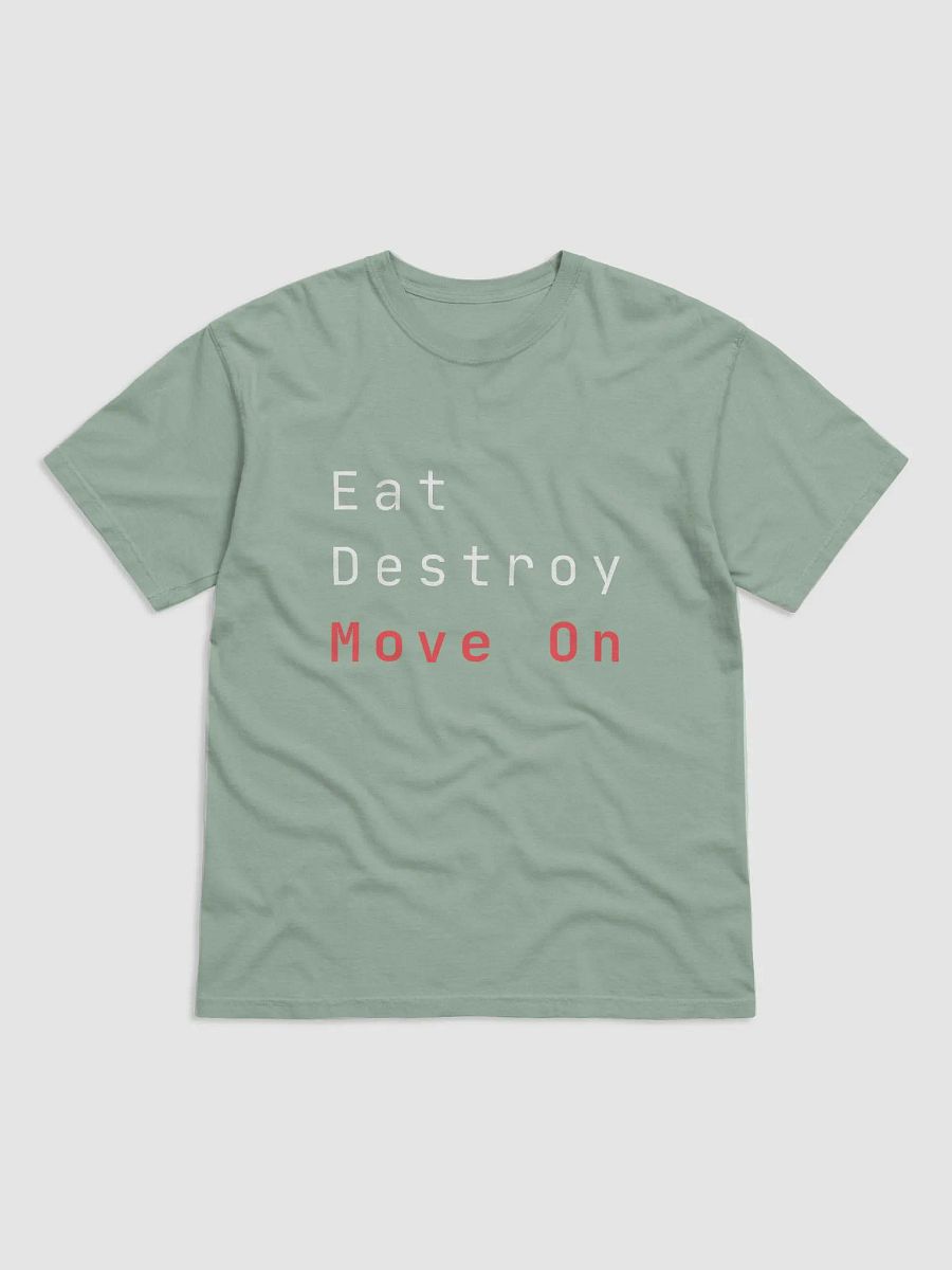 Eat destroy move on product image (1)