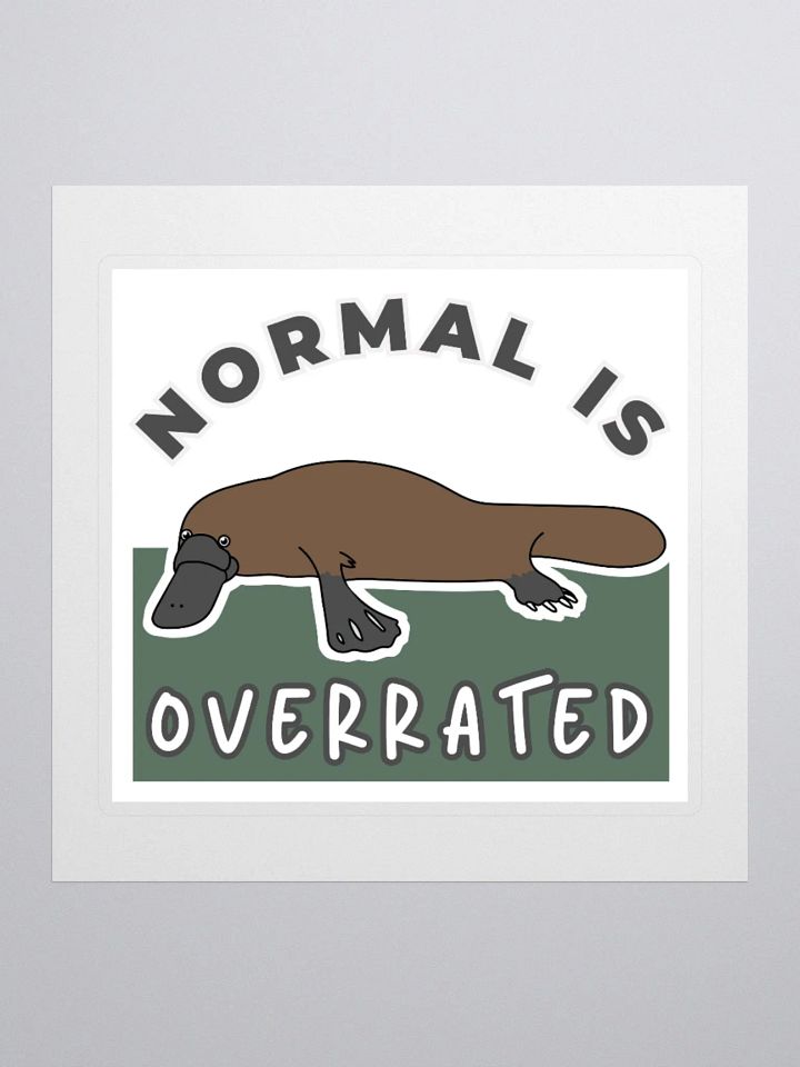 Platypus Kiss-Cut Stickers: Normal is Overrated product image (1)