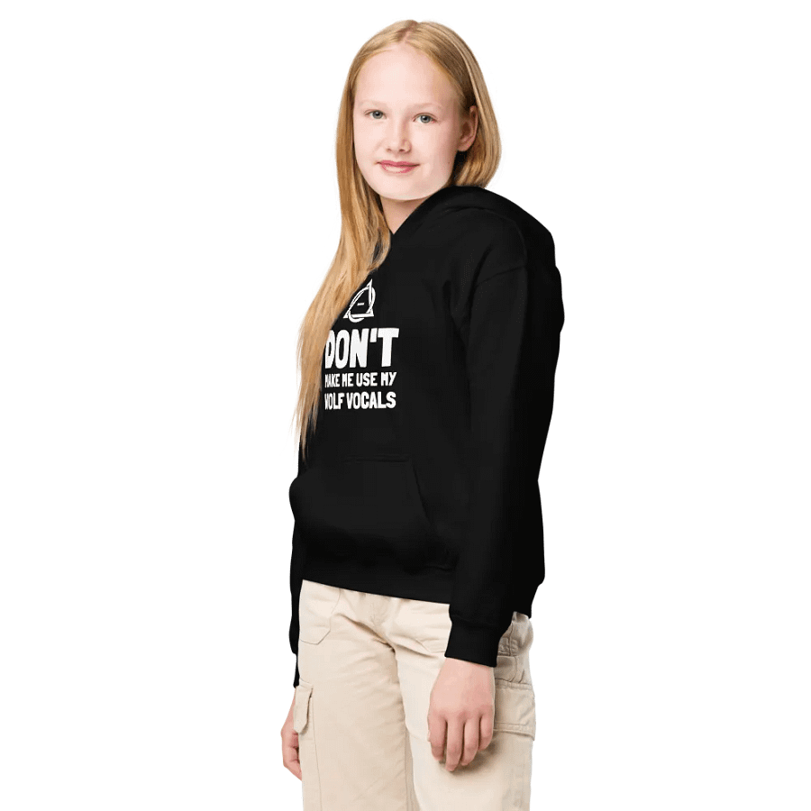 Don't make me use my wolf vocals Youth Hoodie product image (3)