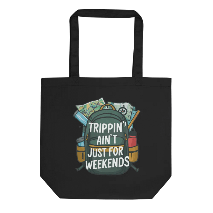 Trippin Ain't Just For Weekends Tote Bag product image (1)