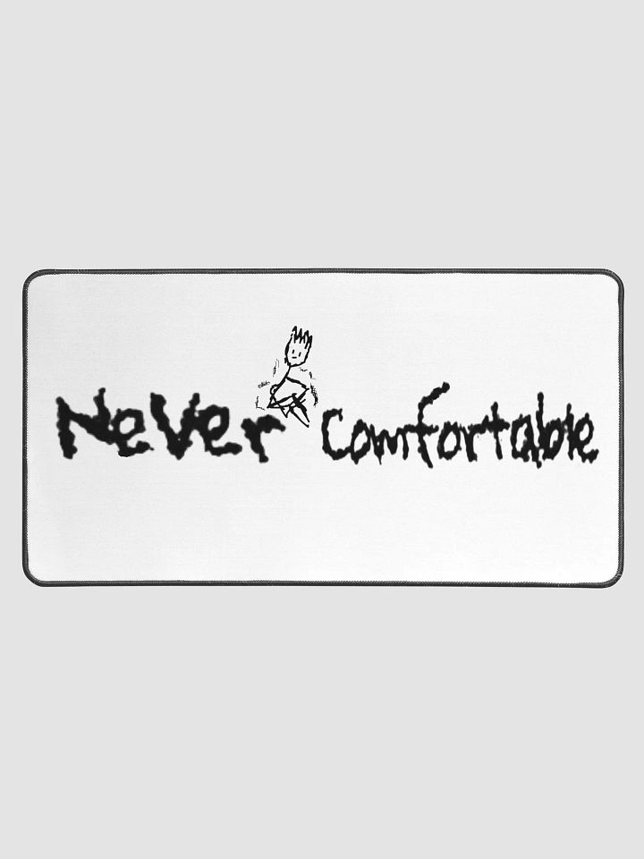 NEVER COMFORTABLE DESK MAT - V.1 product image (1)