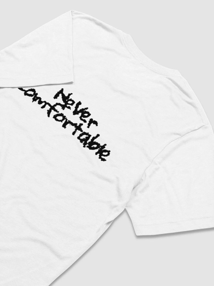 NEVER COMFORTABLE TEE - V.2 product image (4)