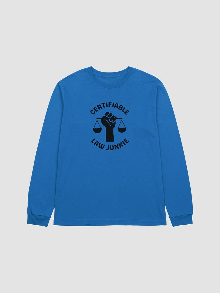 Certifiable Law Junkie Long Sleeve Tee product image (2)
