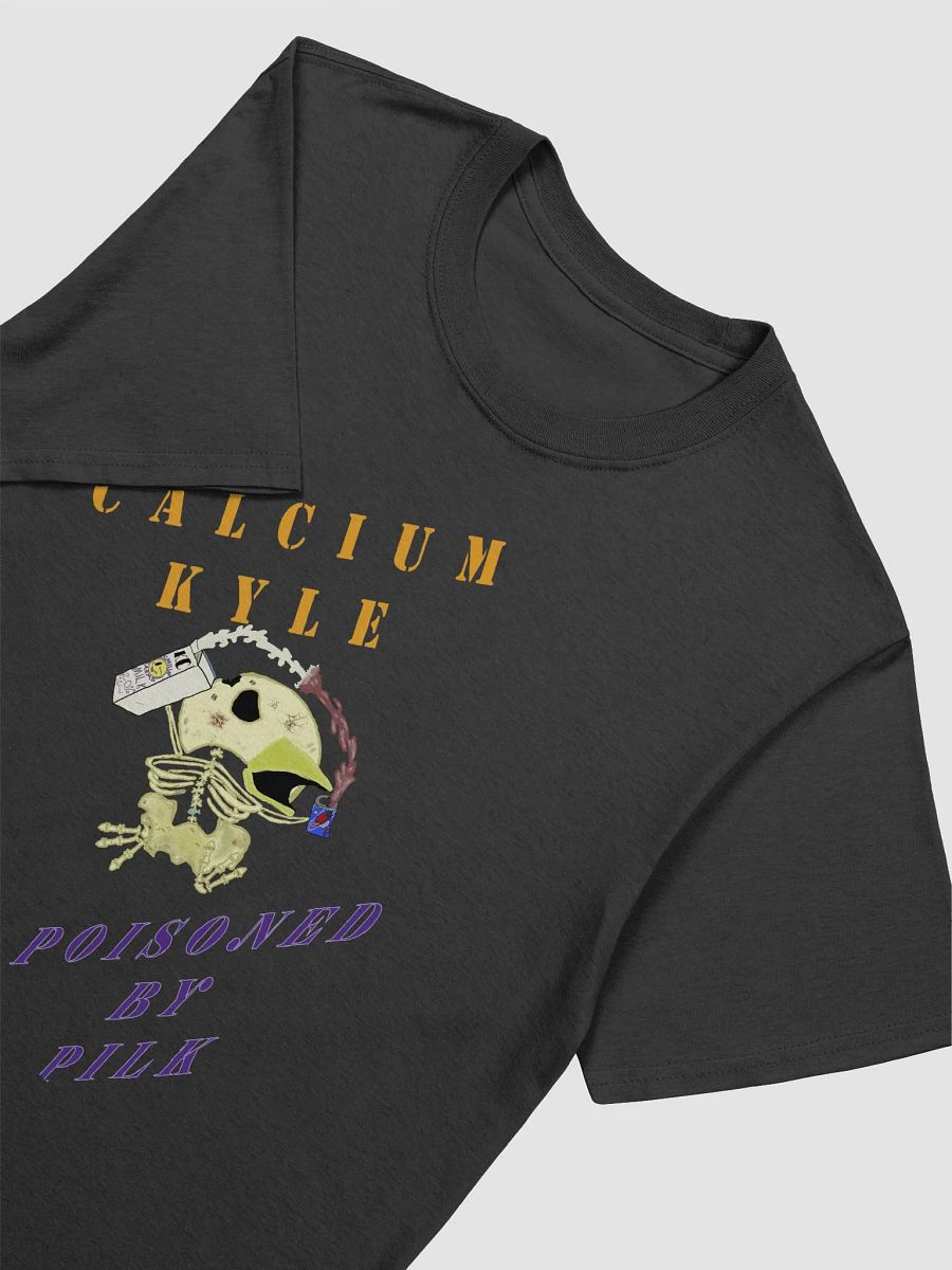 CALCIUM KYLE : POISONED BY PILK Tee product image (3)
