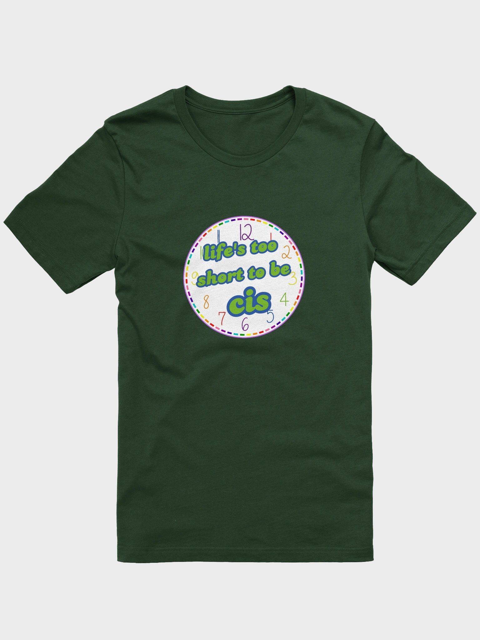 life's too short to be cis queer t-shirt product image (1)