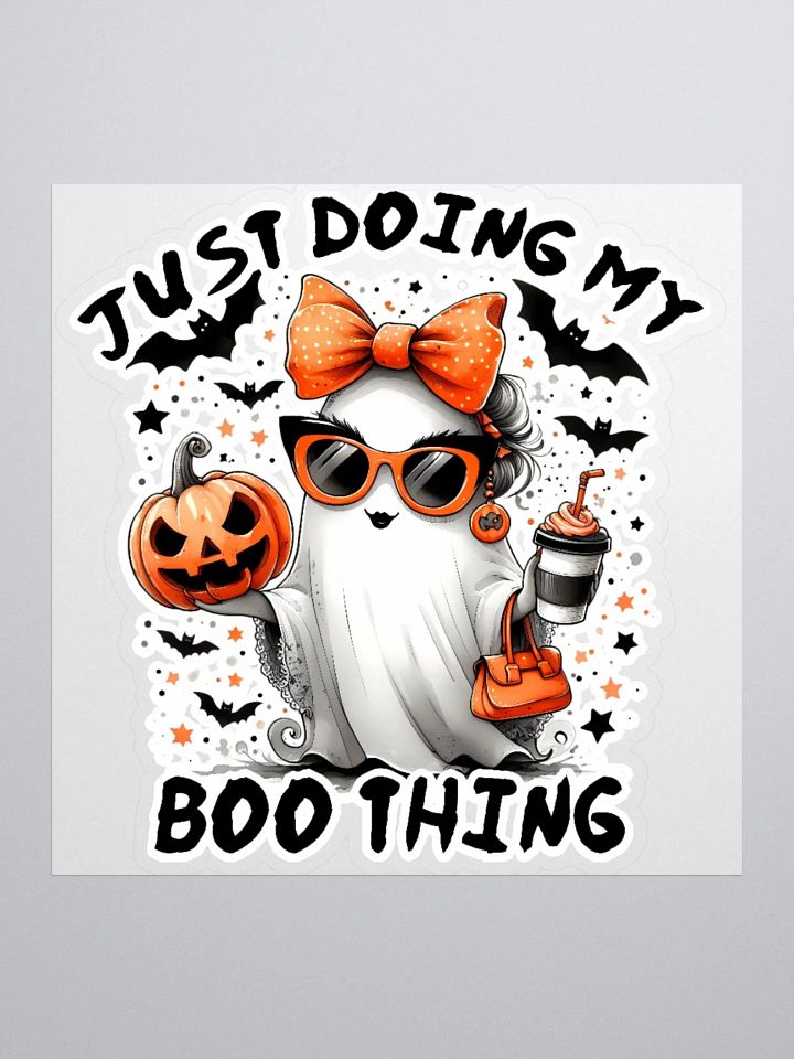 Just Doing my Boo Thing Sticker product image (1)