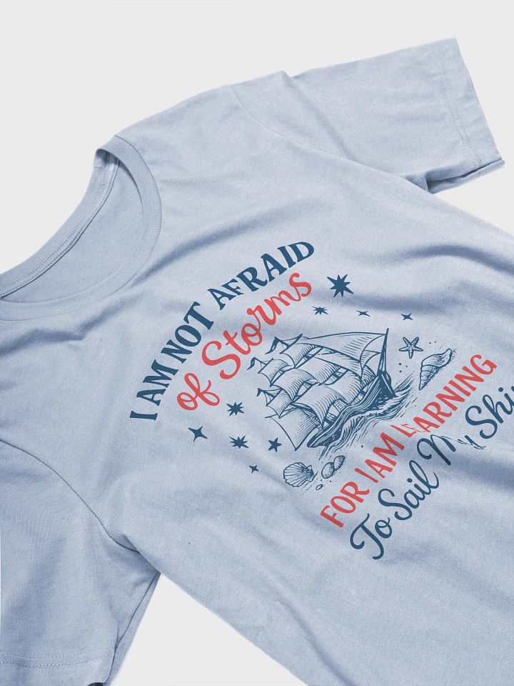 Little Women Quote Shirt – I Am Not Afraid of Storms product image (8)