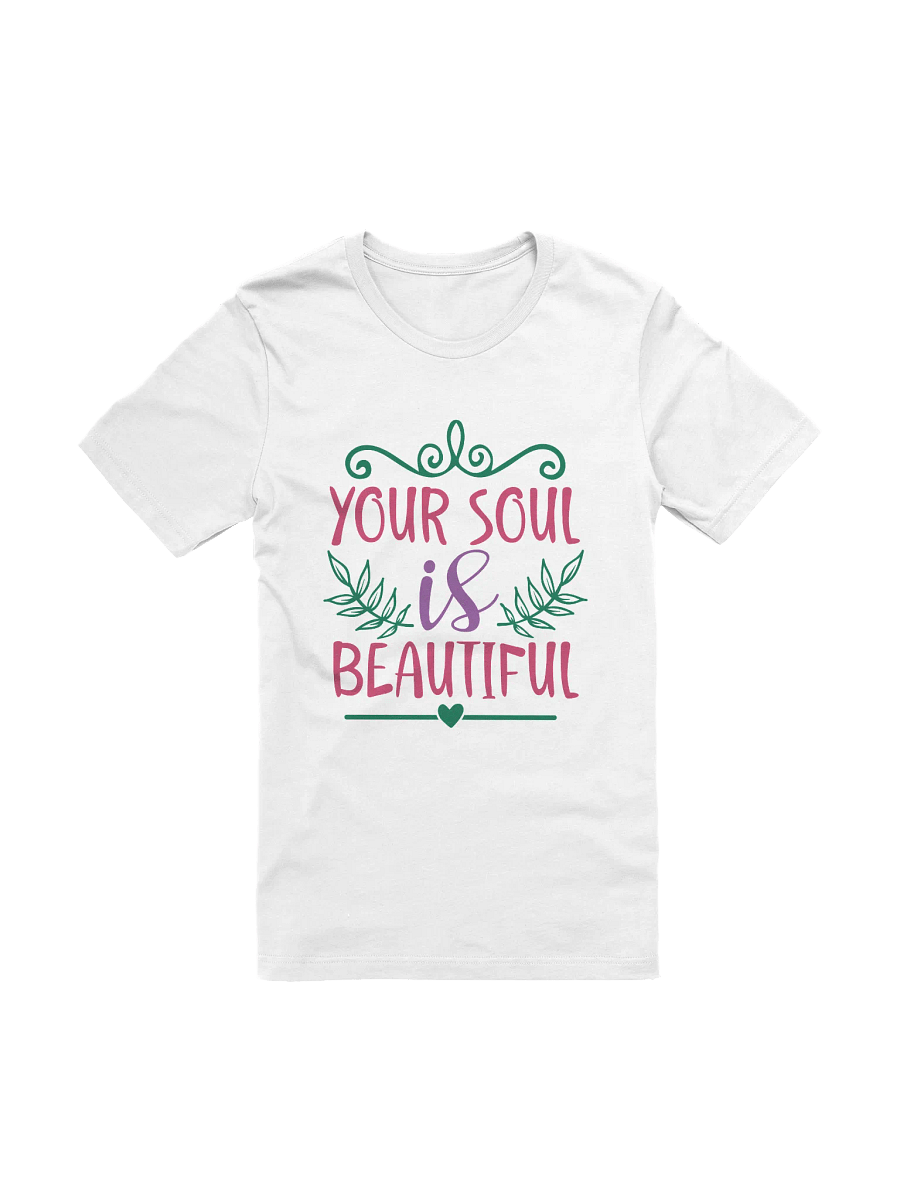 Your Soul Is Beautiful T-shirt product image (2)