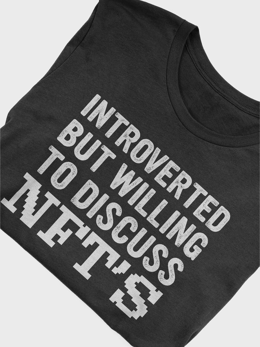 Introverted But Willing To Discuss NFTs Crypto product image (35)