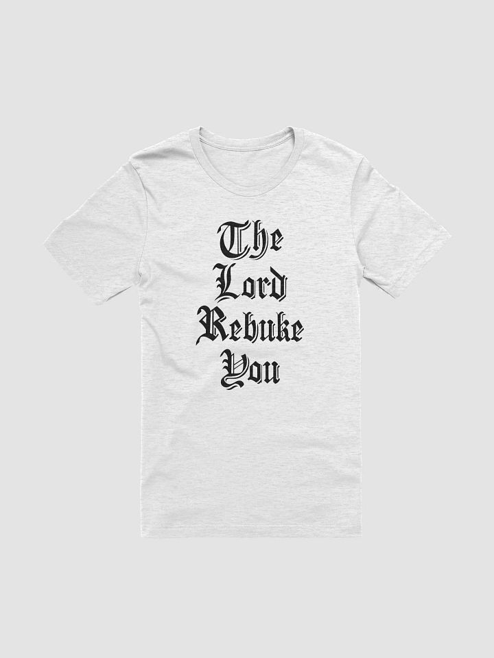 Jesus The Lord Rebuke You With Crown Of Thorns T-Shirt product image (1)