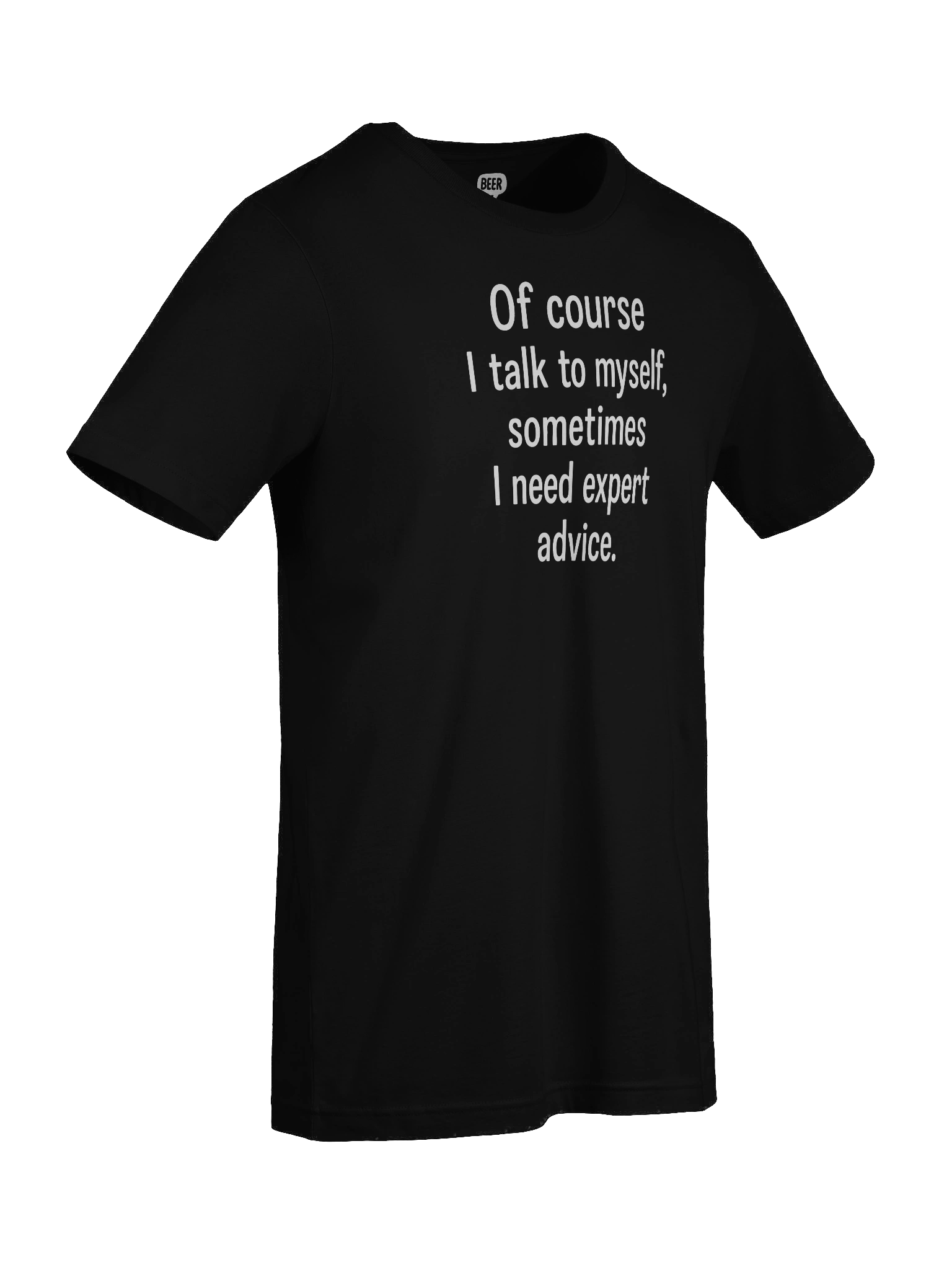 Expert Advice Funny Quote T-Shirt product image (5)