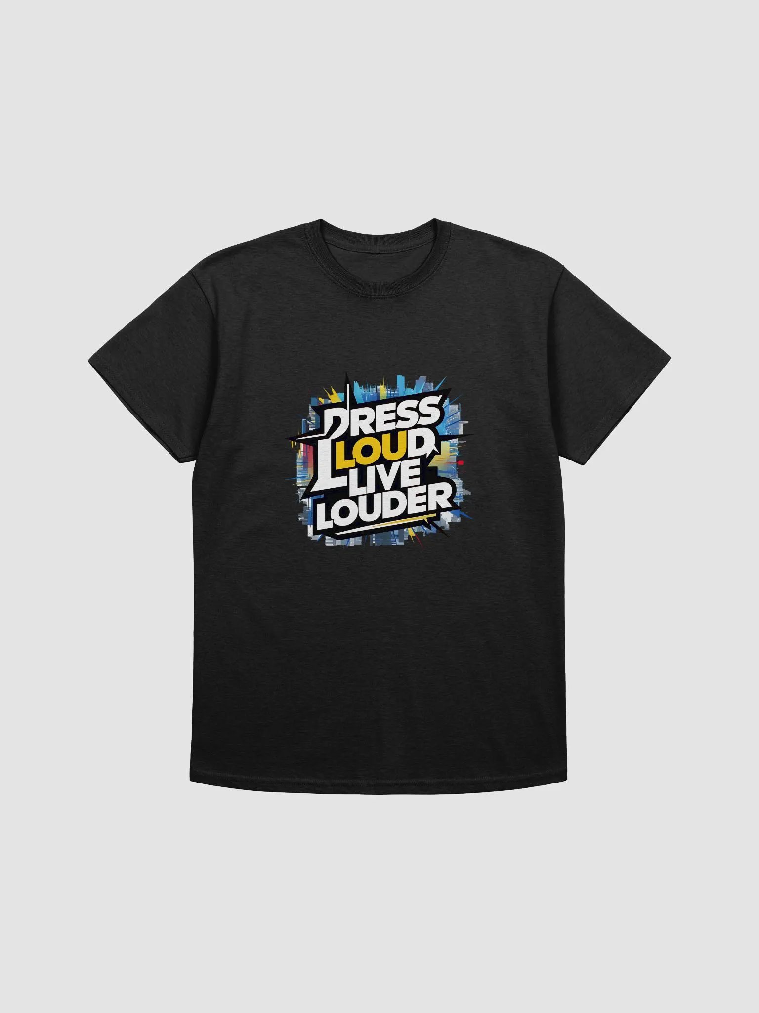 Dress loud, live louder - streetwear style fashion product image (1)
