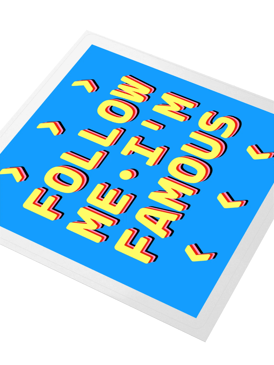 Follow me I'm famous • 15 minutes of fame rainbow edition sticker product image (3)