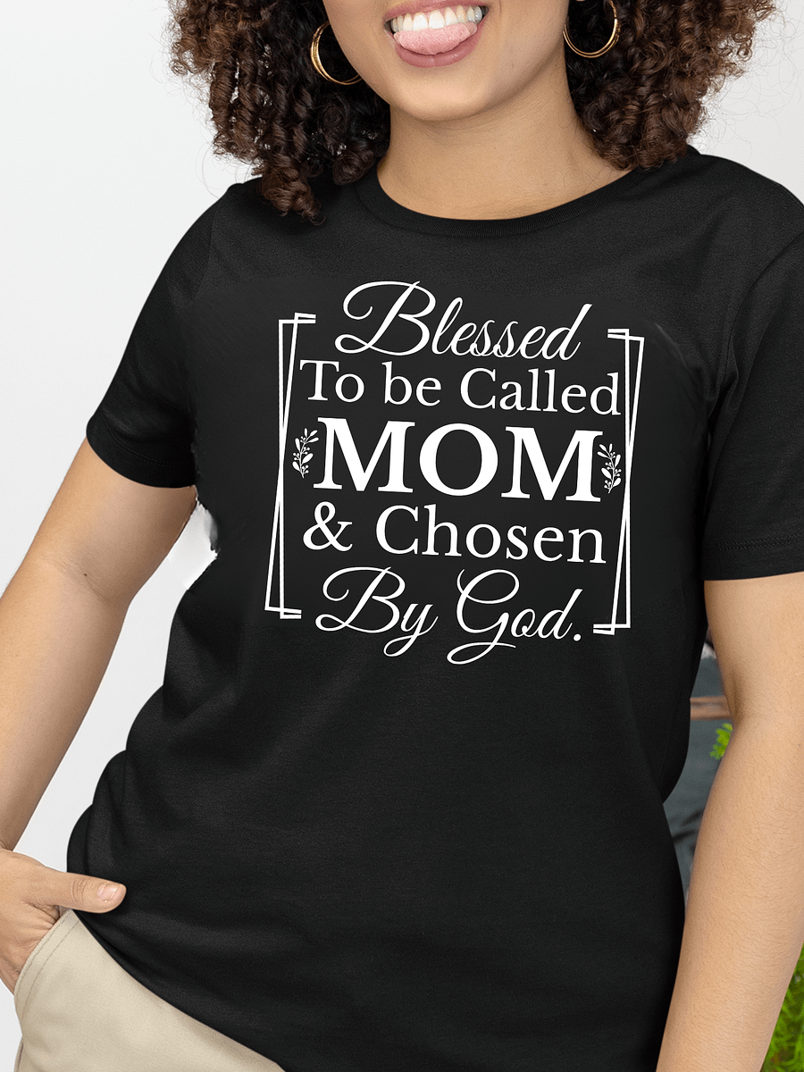 Chosen By God Mom, Bella Canvas T-shirt product image (1)