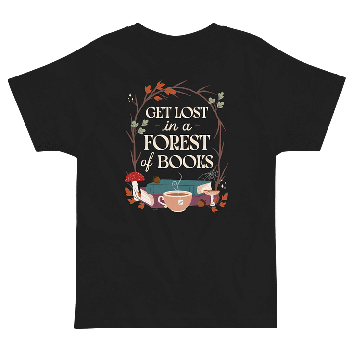 Get Lost in a Forest of Books Toddler T-shirt product image (1)