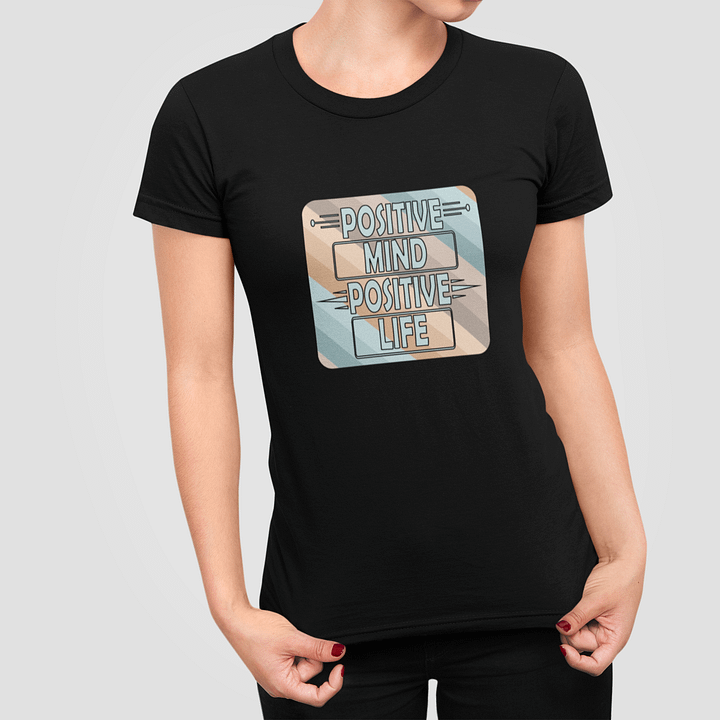 Positive Mind Positive Life T-Shirt #1159 product image (2)