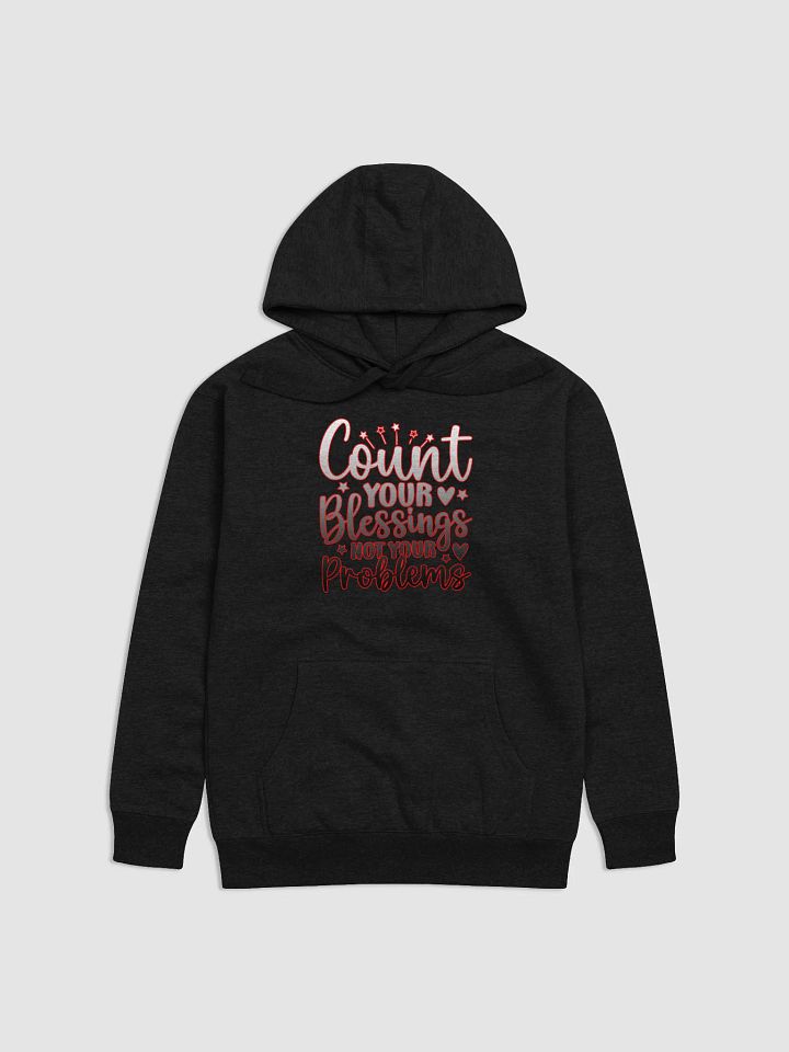 Count Your Blessings Hoodie | Gratitude Christian Sweatshirt | Positive Message Pullover product image (1)