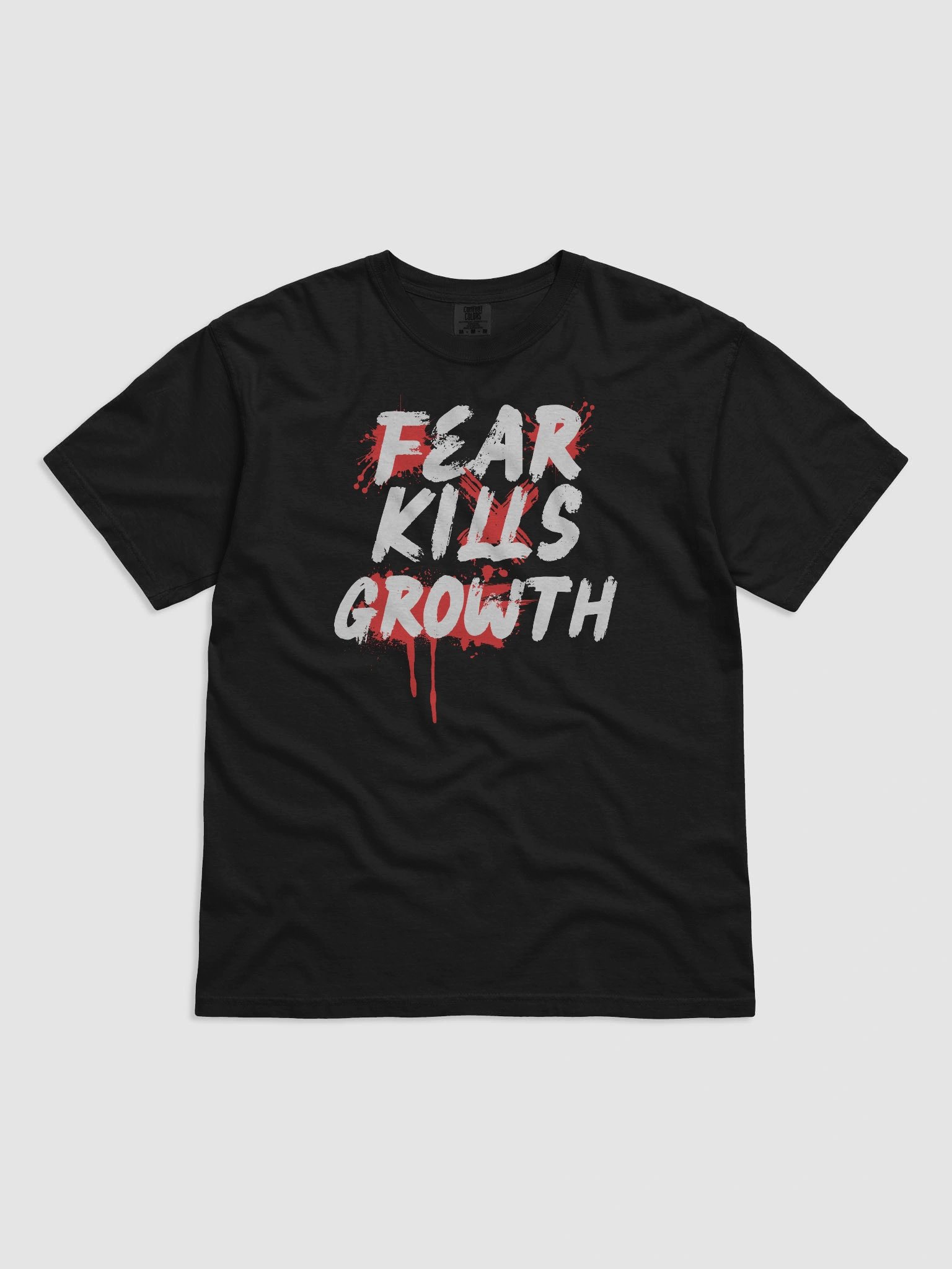 Fear Kills Growth T-Shirt - Unisex Comfort Colors product image (6)