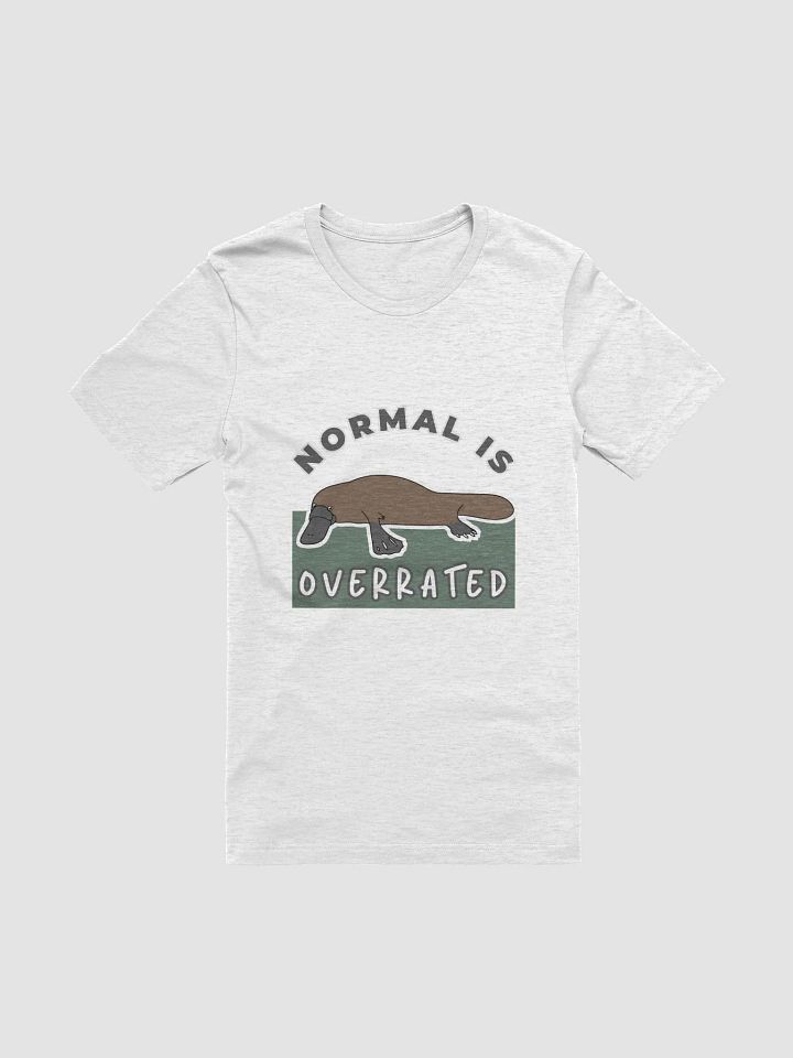 Platypus T-Shirt: Normal is Overrated product image (1)