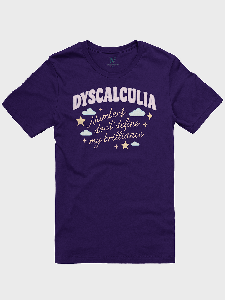 Dyscalculia Numbers Don't Define My BrillianceT-shirt product image (1)