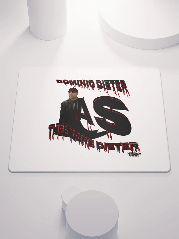 Dominic Dieter As Thee Dare Dieter 00 - Gaming Mouse Pad product image (1)