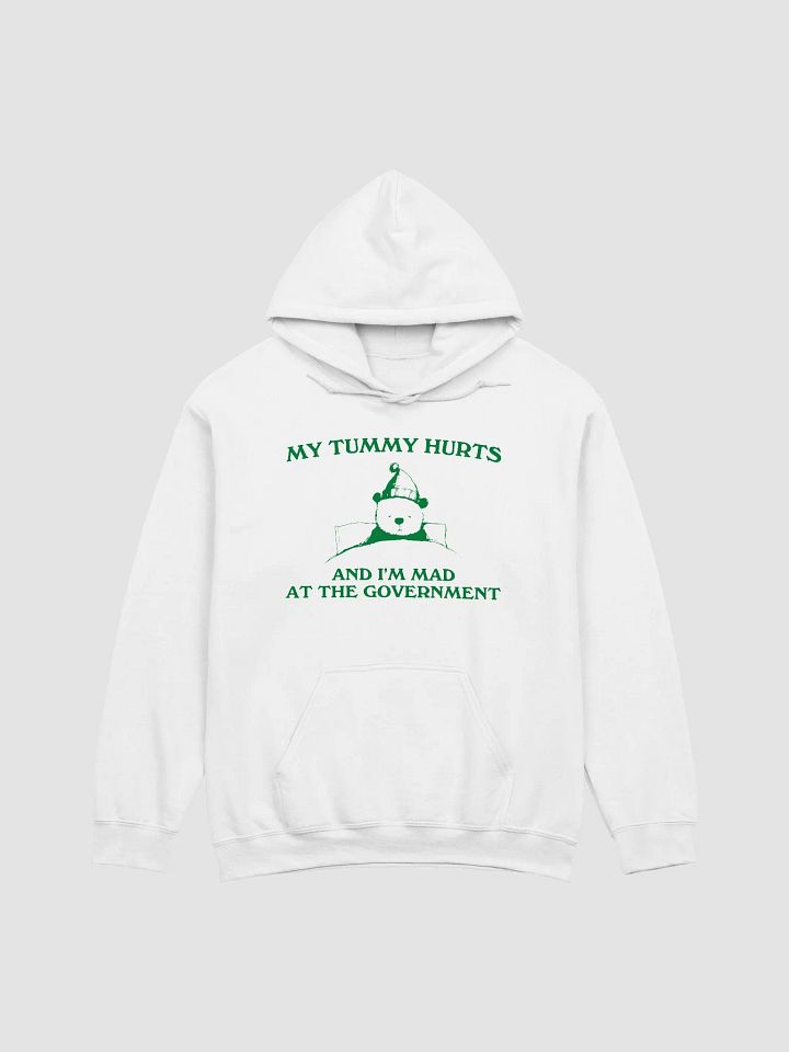 My tummy hurts and I'm mad Hoodie product image (1)