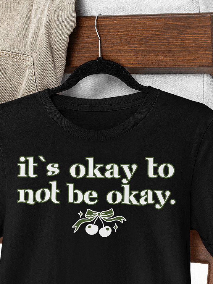 It`s Okay to Not Be Okay Motivational Bow Graphic T-Shirt product image (1)