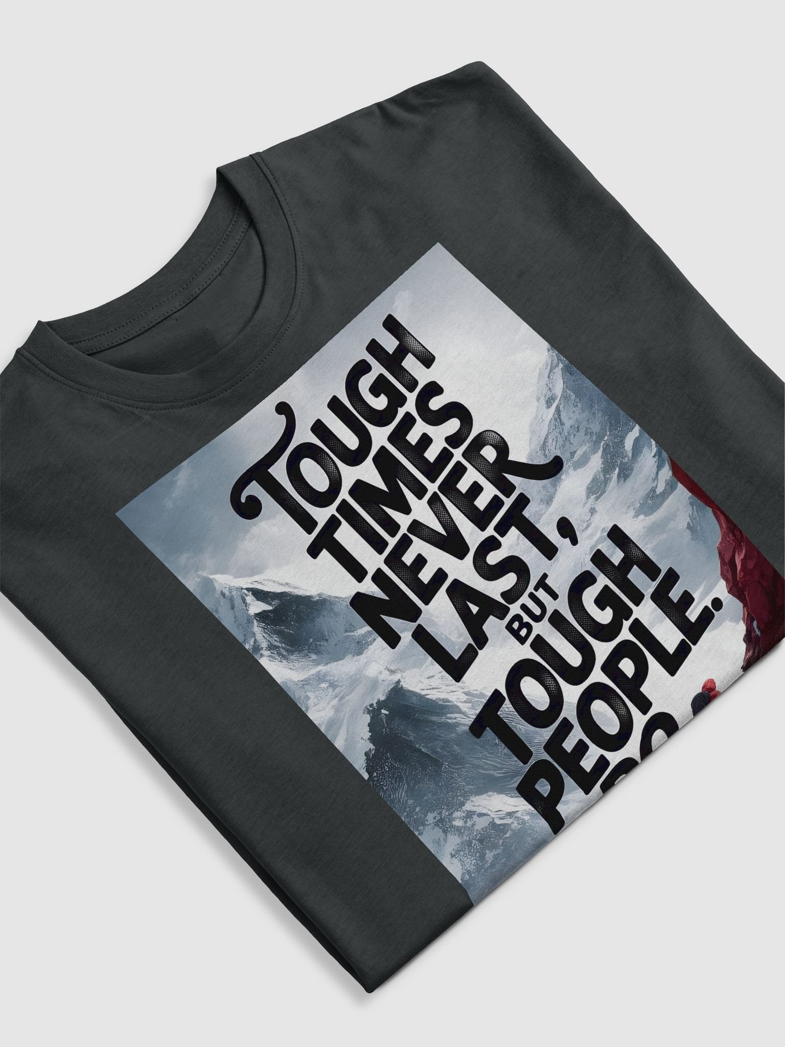 Tough Times Never Last Long T-Shirt product image (9)