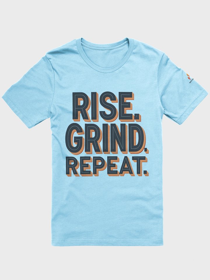Rise Grind Repeat T-Shirt product image (8)