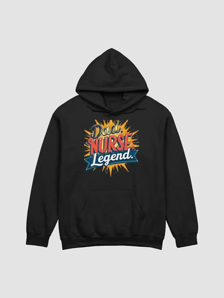 Legendary Nurse Dad Hoodie product image (2)