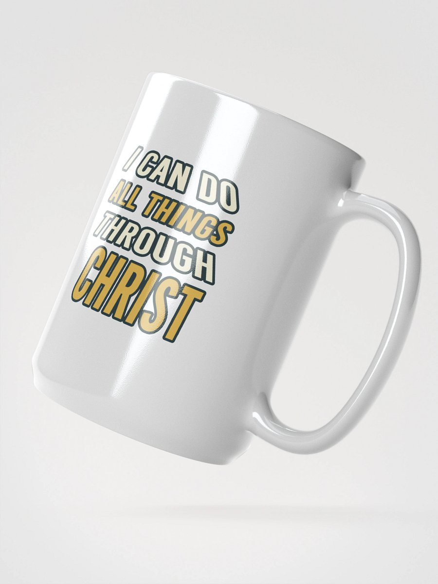 I Can Do All Things Through Christ Mug - Christian Gift product image (2)