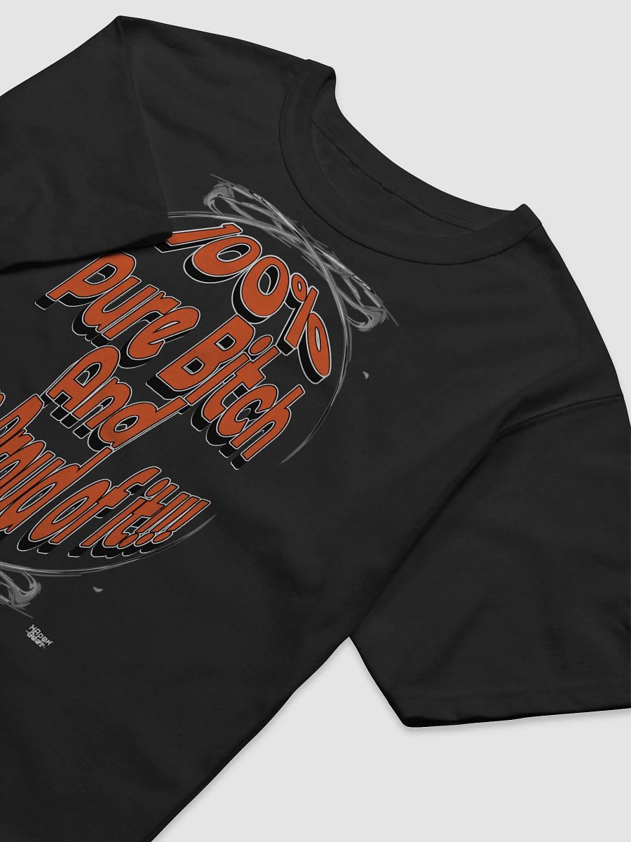 100% Pure Bitch and Damn Proud of it - Relaxed-Fit T-Shirt product image (3)