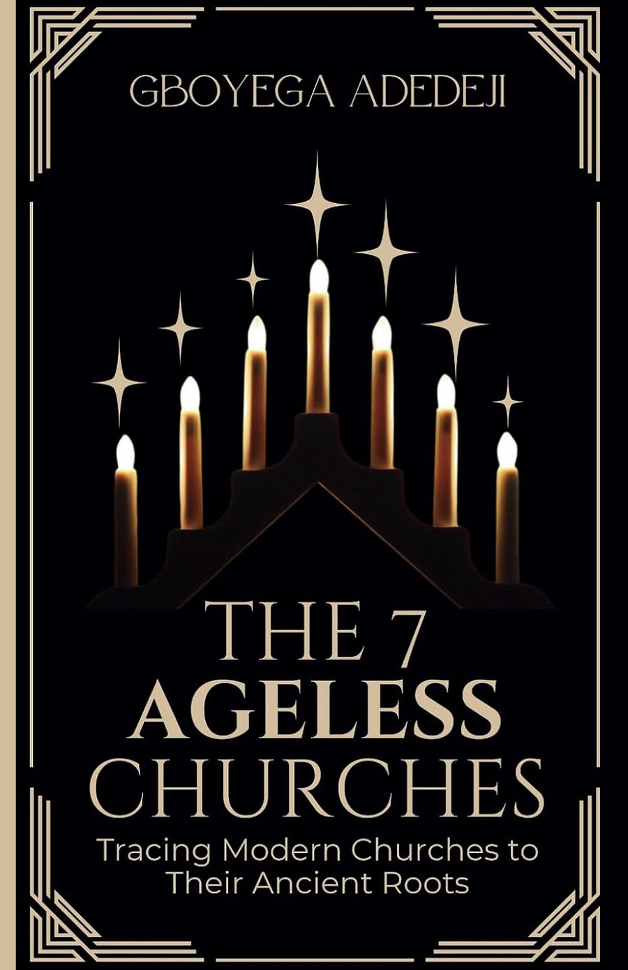 The 7 Ageless Churches: Tracing Modern Churches to Their Ancient Roots product image (1)