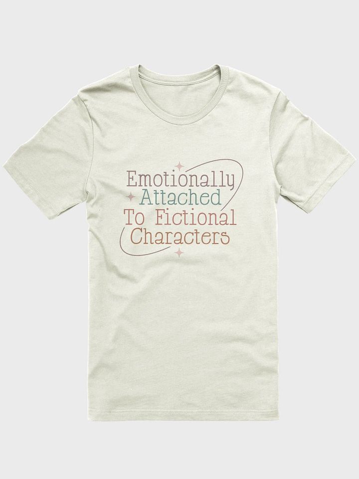 Emotionally Attached to Fictional Characters T-Shirt product image (21)