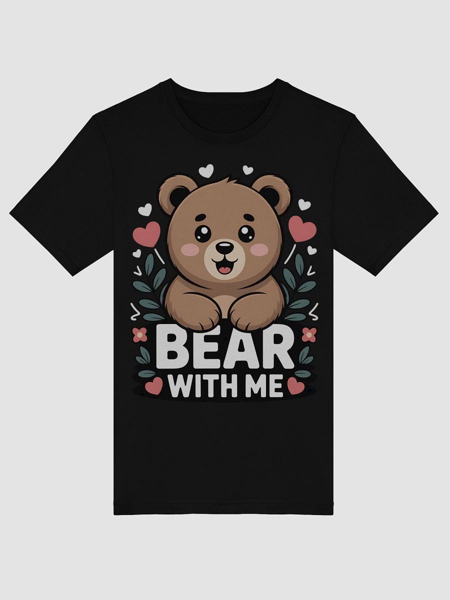 Bear With Me Cartoon T-Shirt product image (45)