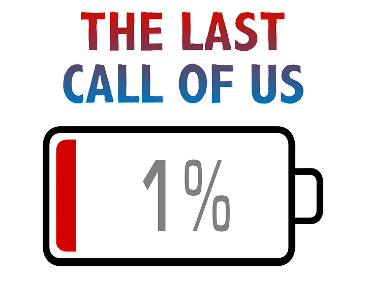 The Last Call Of Us with Battery at 1% T-Shirt product image (2)