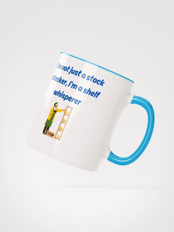 I'm not Just a Stock Staker I'm a Shelf Whisperer supermarket Fun Ceramic Mug product image (2)