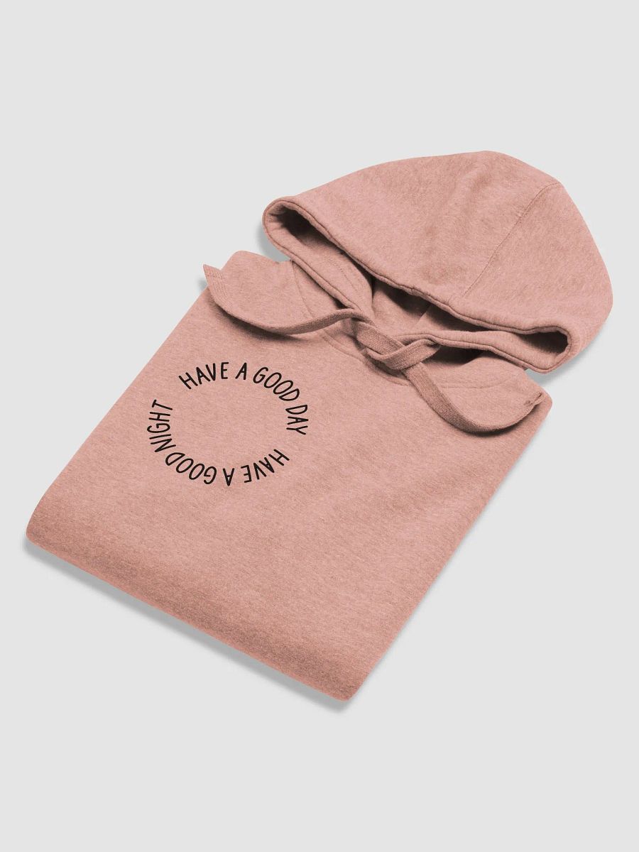 have a good day hoodie (black lettering + uncensored) product image (6)